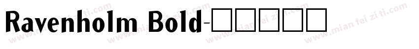 Ravenholm Bold字体转换